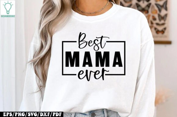 Best Mama Ever SVG Graphics and Crafts Review