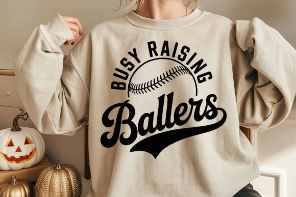 Busy Raising Ballers Svg , Baseball Svg: A Designer's Perspective