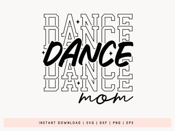 Dance Mom, Mother’s Day SVG Cut File: A Vibrant Graphic for Crafts and Merch