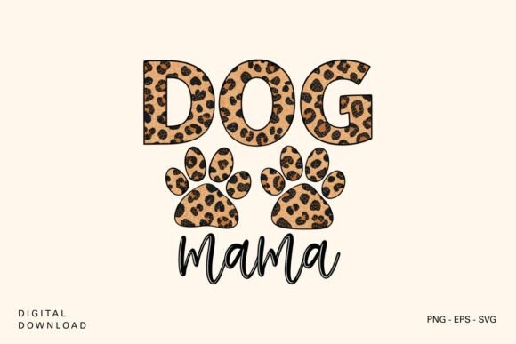 Dog Mama Svg Design Svg Cut Files Graphics and Crafts