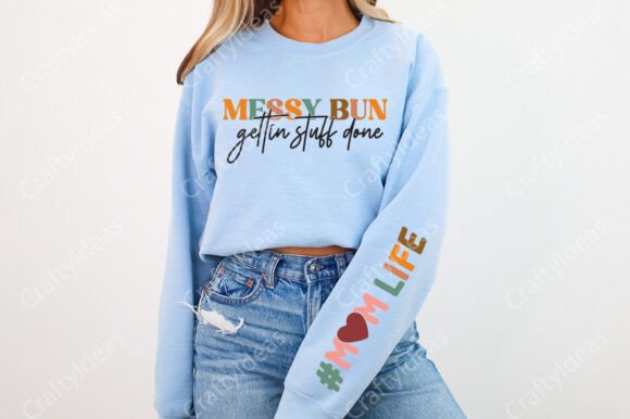 Messy Bun Gettin Stuff Done Mom Life Svg Graphics and Crafts Review