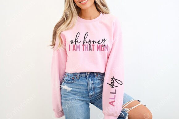 Oh Honey I Am That Mom All Day Png: A Vibrant Graphic for Crafts and Branding Projects