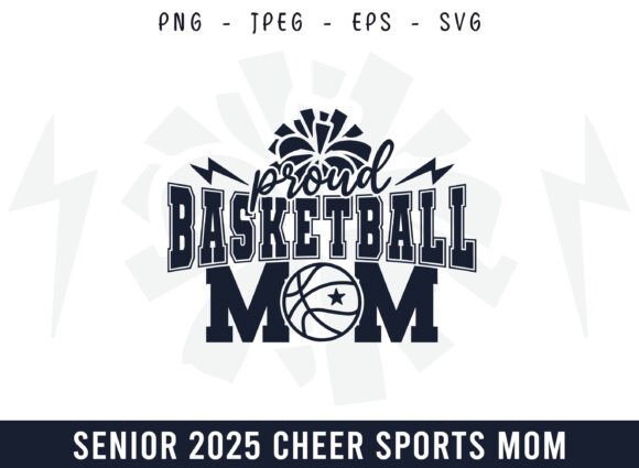 Senior 2025 Proud Basketball Mom Design: A Versatile Graphic for Crafts and Graphics